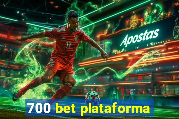 700 bet plataforma